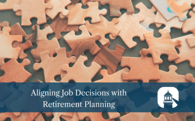 Making Job Decisions That Align With Your Retirement Planning
