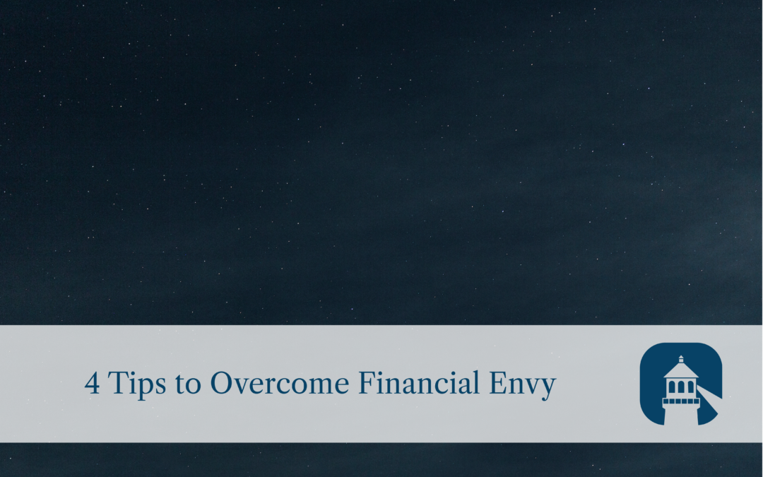 4 Tips to Overcome Financial Envy