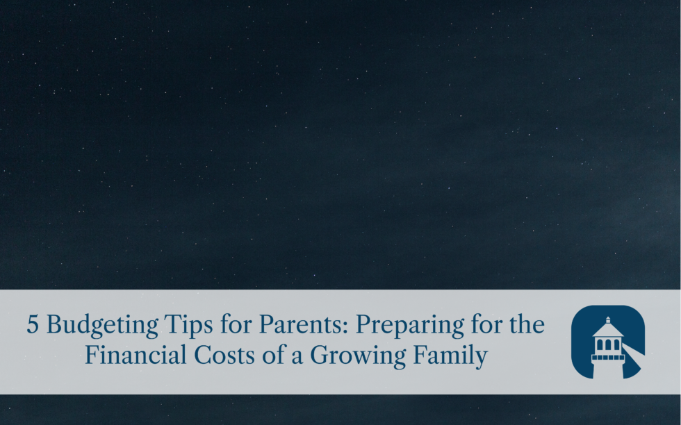 Budgeting Tips for Parents - Guiding Wealth