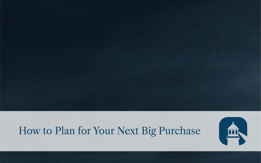4 Ways to Plan for Big Purchases