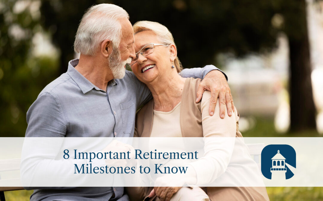 8 Important Retirement Milestones to Know