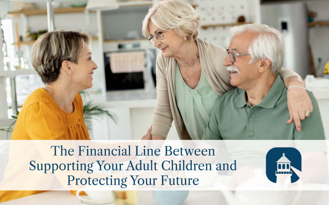 The Financial Line Between Supporting Your Adult Children and Protecting Your Retirement