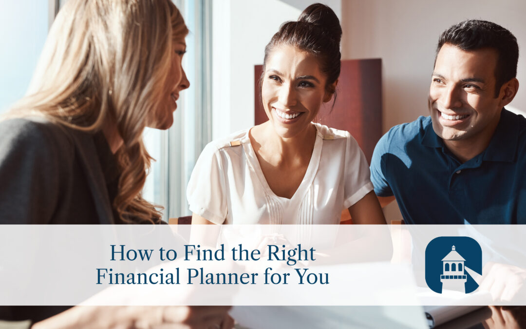 How to Find the Right Financial Planner for You